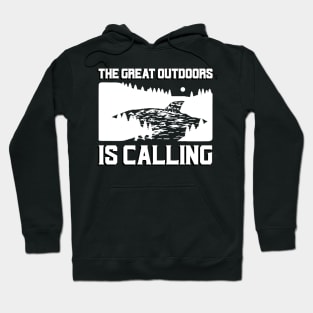 The Great Outdoors Is Calling Hoodie